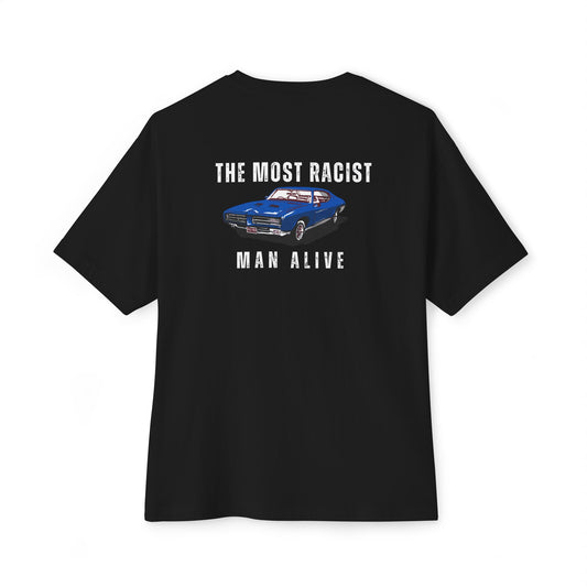 Racist Men alive T-shirt