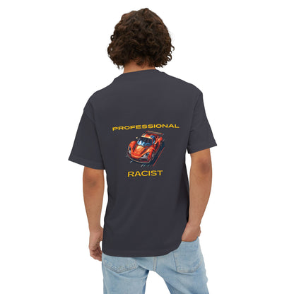 Professional  Racist T-shirt